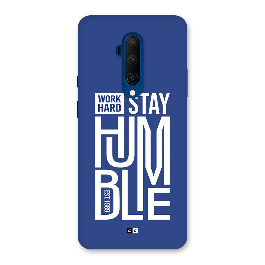 Always Stay Humble Back Case for OnePlus 7T Pro