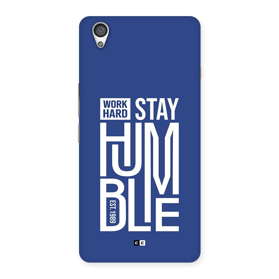 Always Stay Humble Back Case for OnePlus X