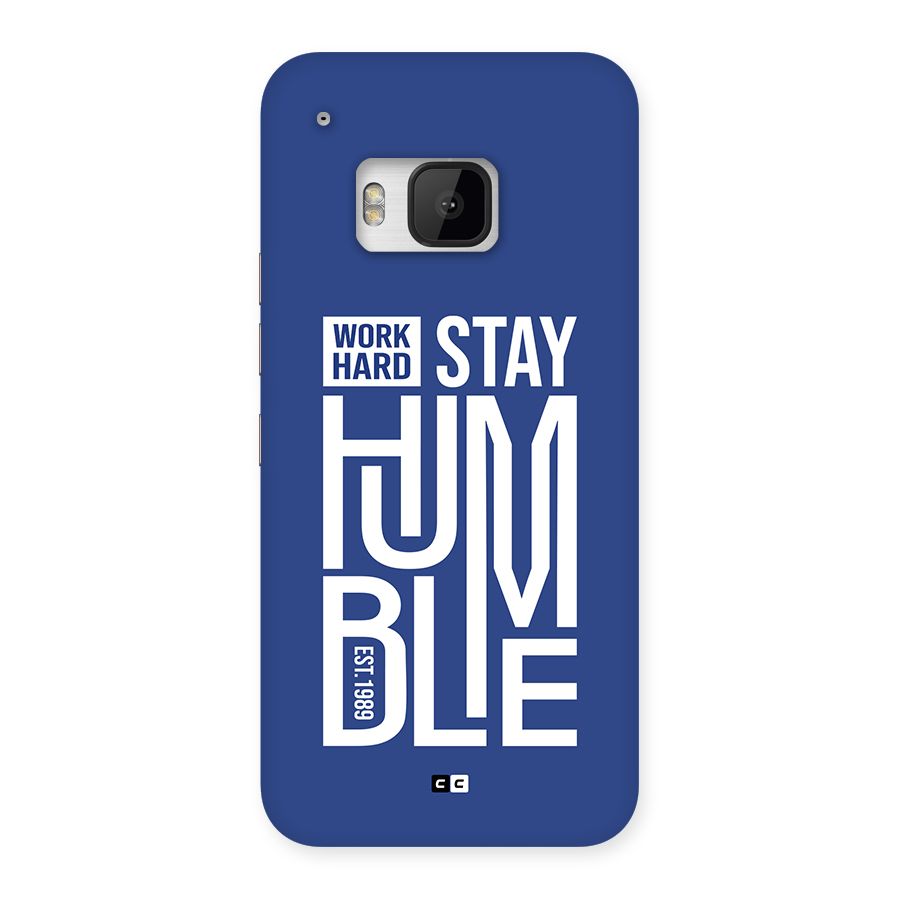 Always Stay Humble Back Case for One M9