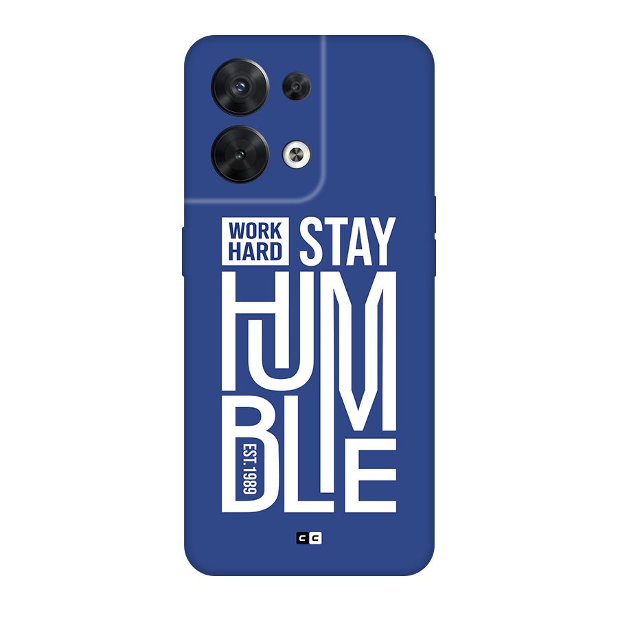 Always Stay Humble Back Case for Oppo Reno8 5G