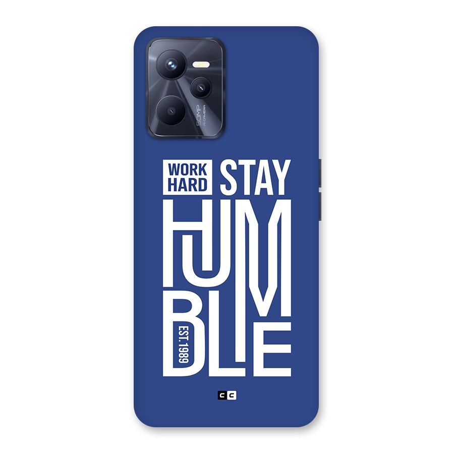 Always Stay Humble Back Case for Realme C35