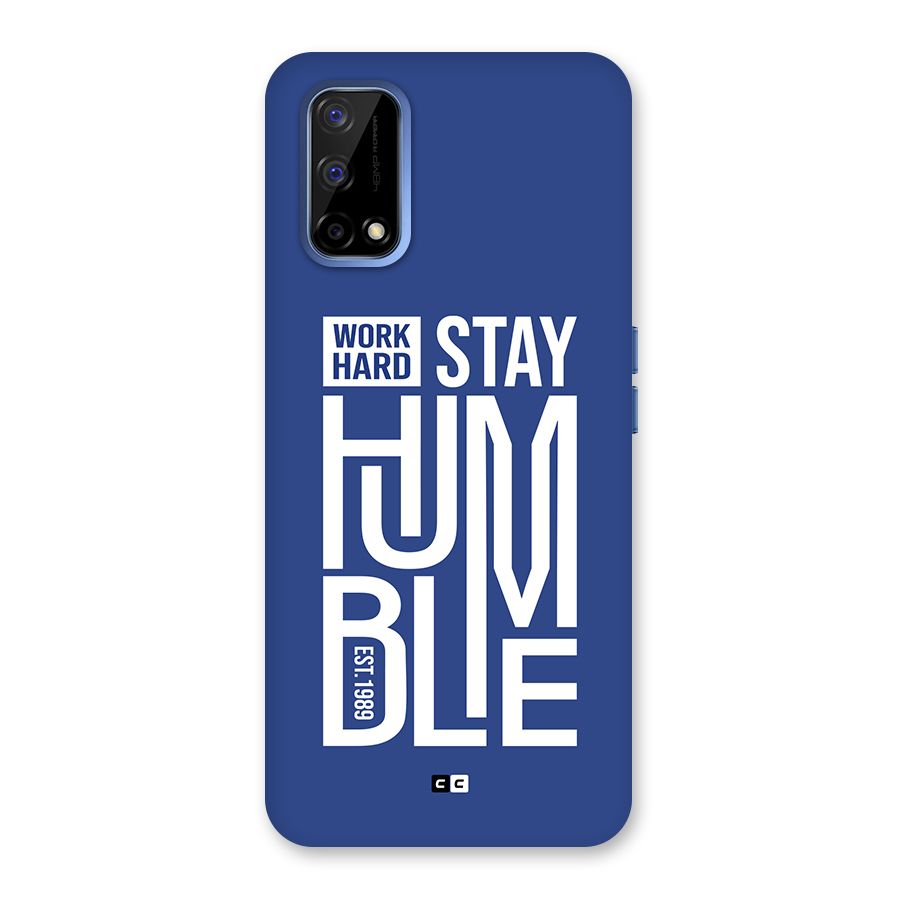 Always Stay Humble Back Case for Realme Narzo 30 Pro