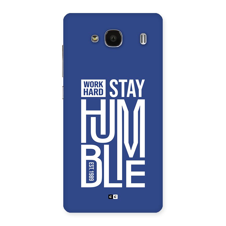 Always Stay Humble Back Case for Redmi 2 Prime