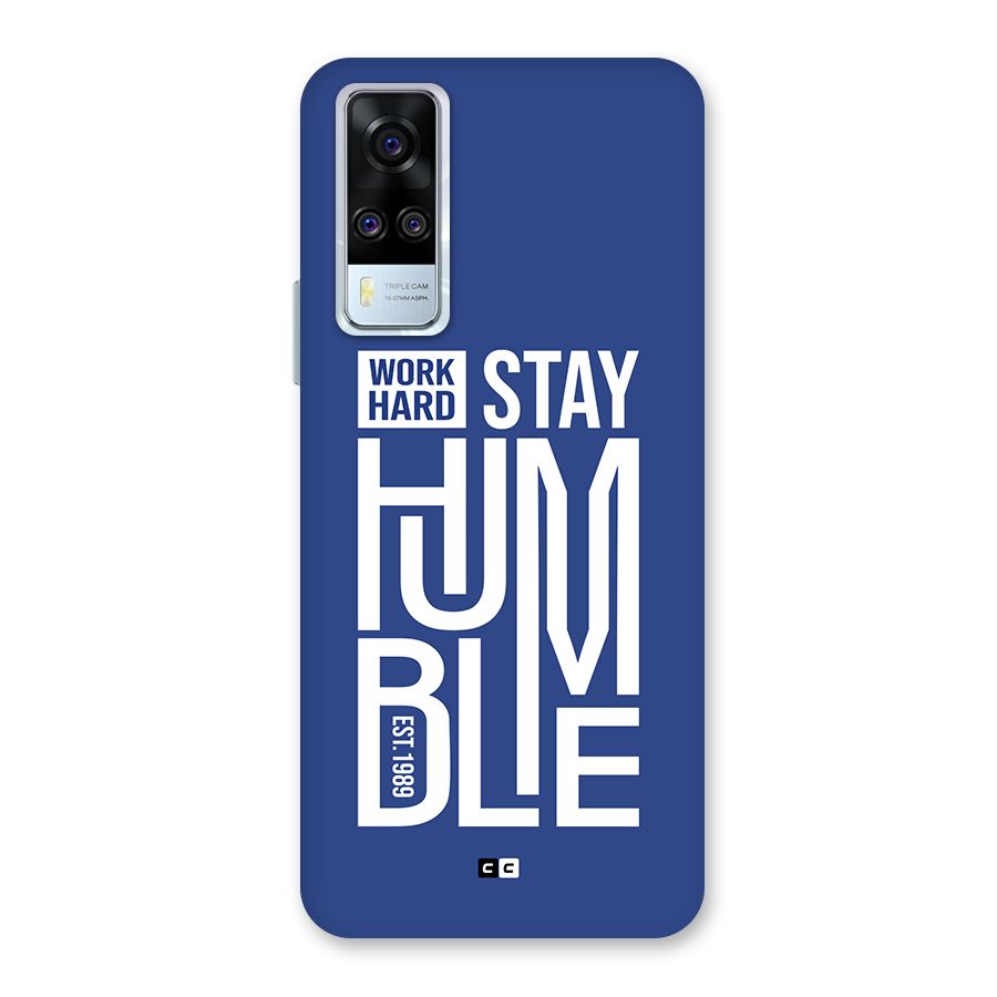 Always Stay Humble Back Case for Vivo Y31