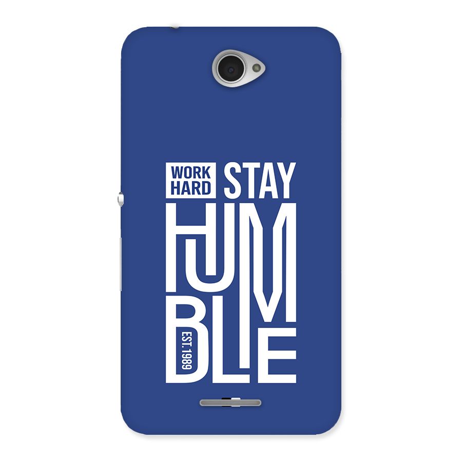 Always Stay Humble Back Case for Xperia E4