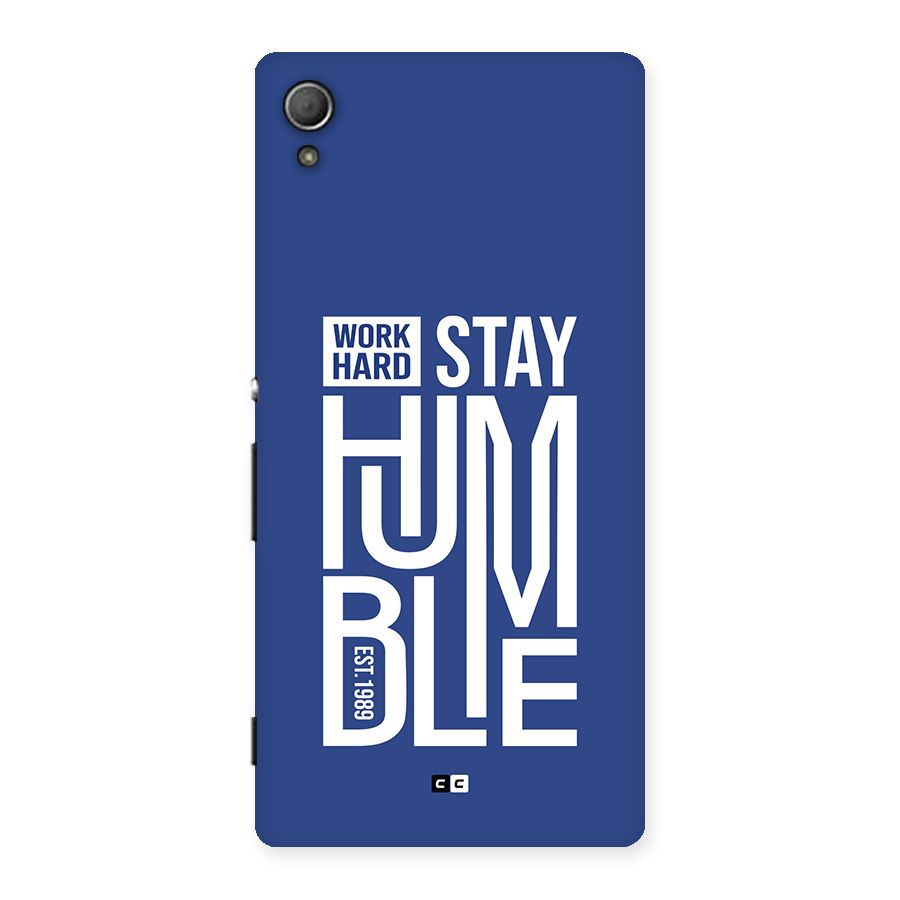 Always Stay Humble Back Case for Xperia Z3 Plus