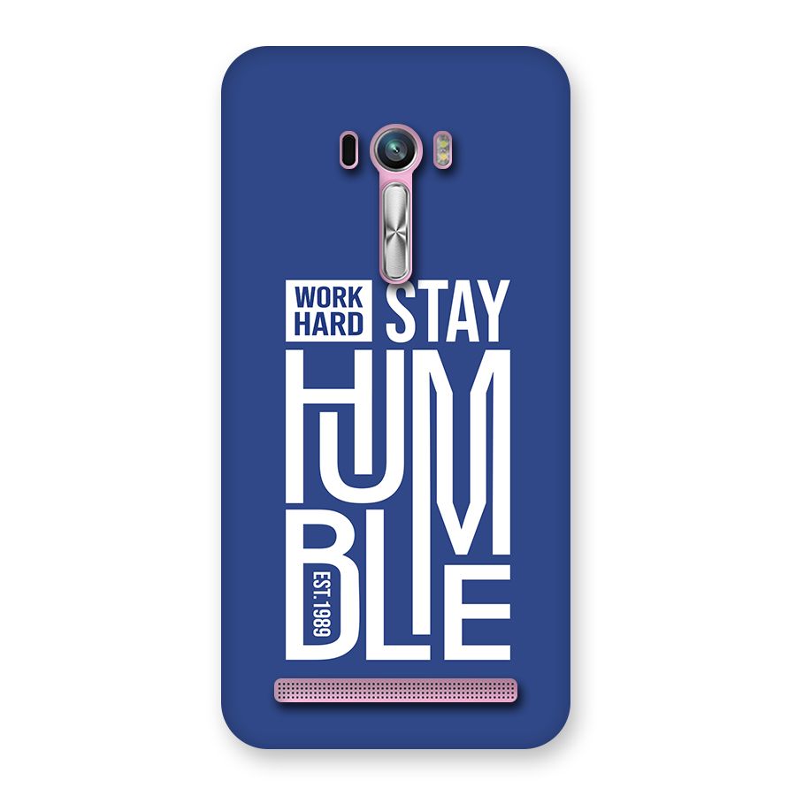 Always Stay Humble Back Case for Zenfone Selfie