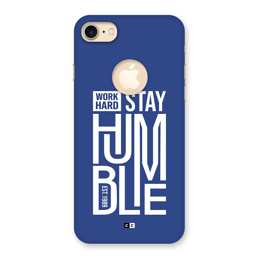 Always Stay Humble Back Case for iPhone 7 Logo Cut