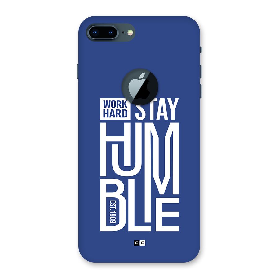 Always Stay Humble Back Case for iPhone 7 Plus Logo Cut