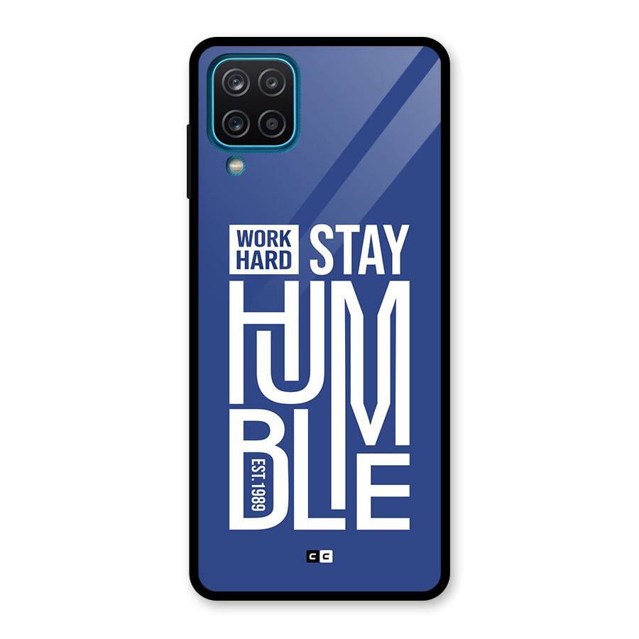 Always Stay Humble Glass Back Case for Galaxy A12