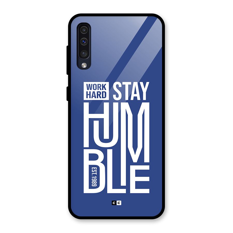Always Stay Humble Glass Back Case for Galaxy A50