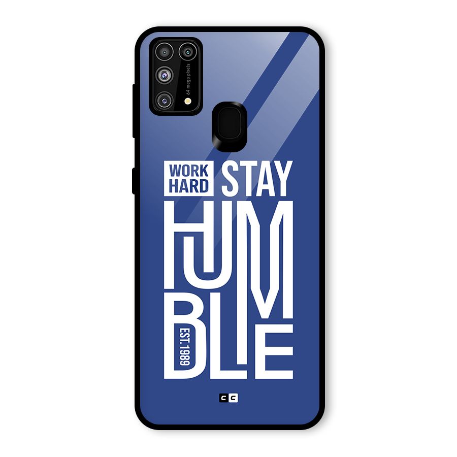 Always Stay Humble Glass Back Case for Galaxy M31