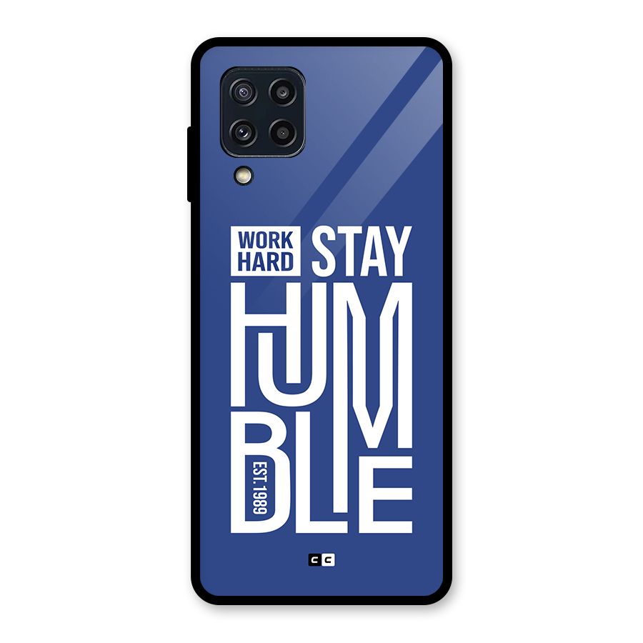 Always Stay Humble Glass Back Case for Galaxy M32