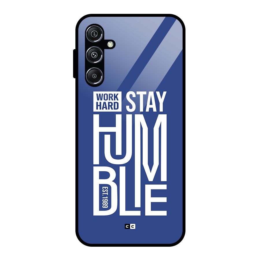 Always Stay Humble Glass Back Case for Galaxy M34 5G