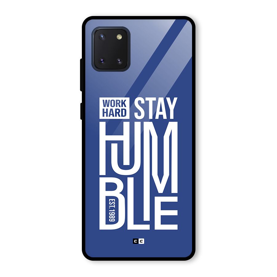 Always Stay Humble Glass Back Case for Galaxy Note 10 Lite