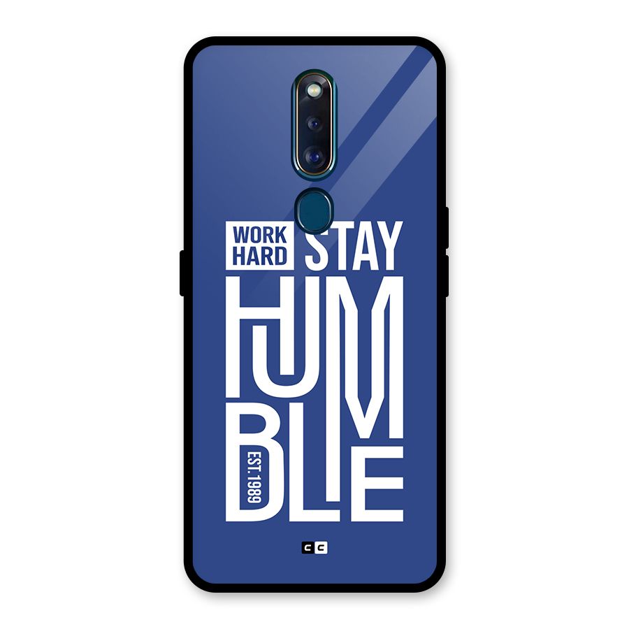 Always Stay Humble Glass Back Case for Oppo F11 Pro