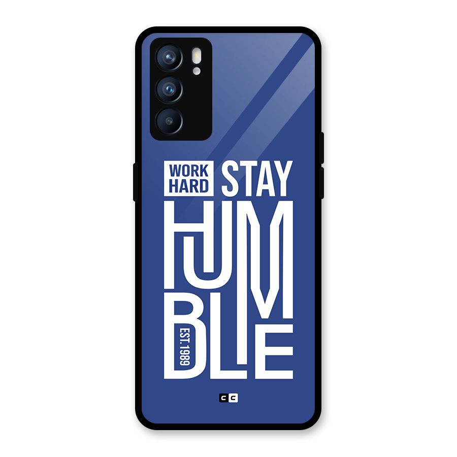 Always Stay Humble Glass Back Case for Oppo Reno6 5G