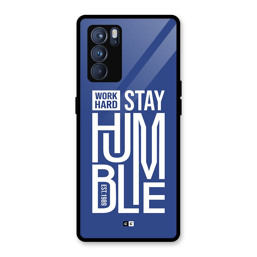 Always Stay Humble Glass Back Case for Oppo Reno6 Pro 5G