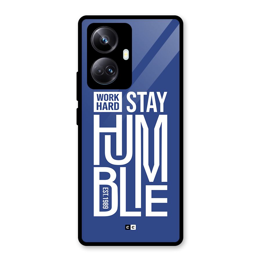 Always Stay Humble Glass Back Case for Realme 10 Pro Plus