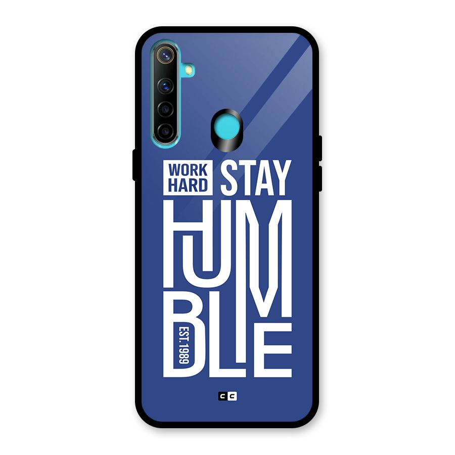 Always Stay Humble Glass Back Case for Realme 5