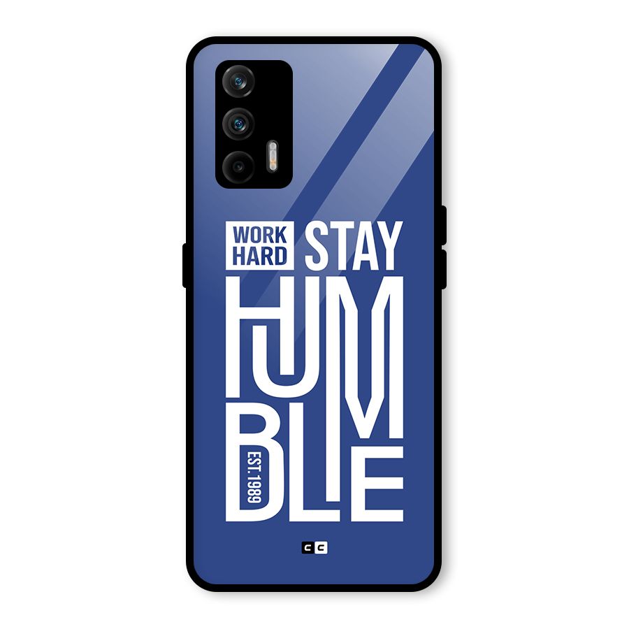 Always Stay Humble Glass Back Case for Realme GT 5G