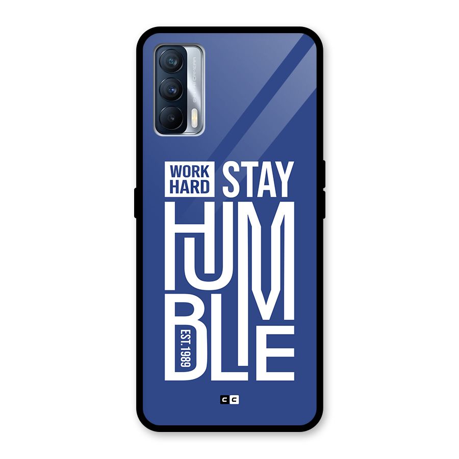 Always Stay Humble Glass Back Case for Realme X7