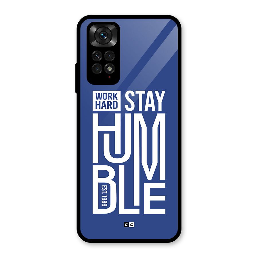 Always Stay Humble Glass Back Case for Redmi Note 11S