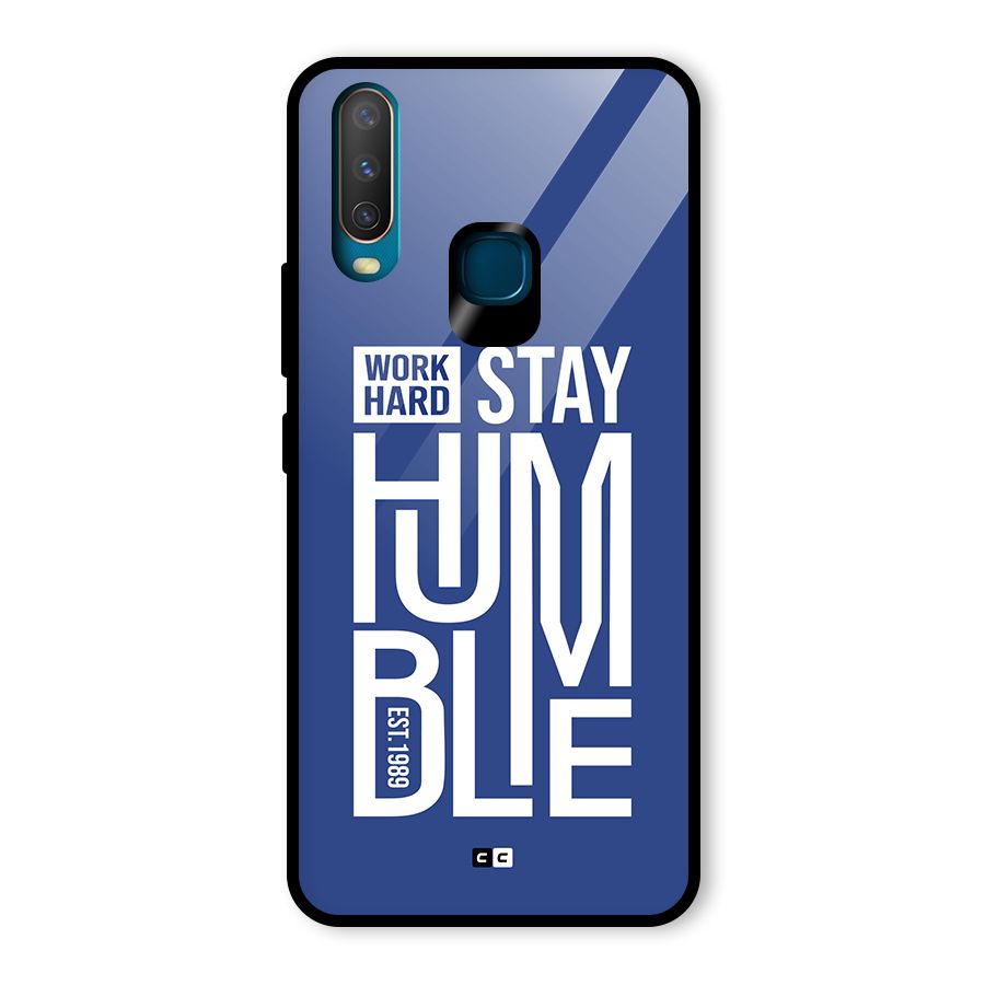 Always Stay Humble Glass Back Case for Vivo U10