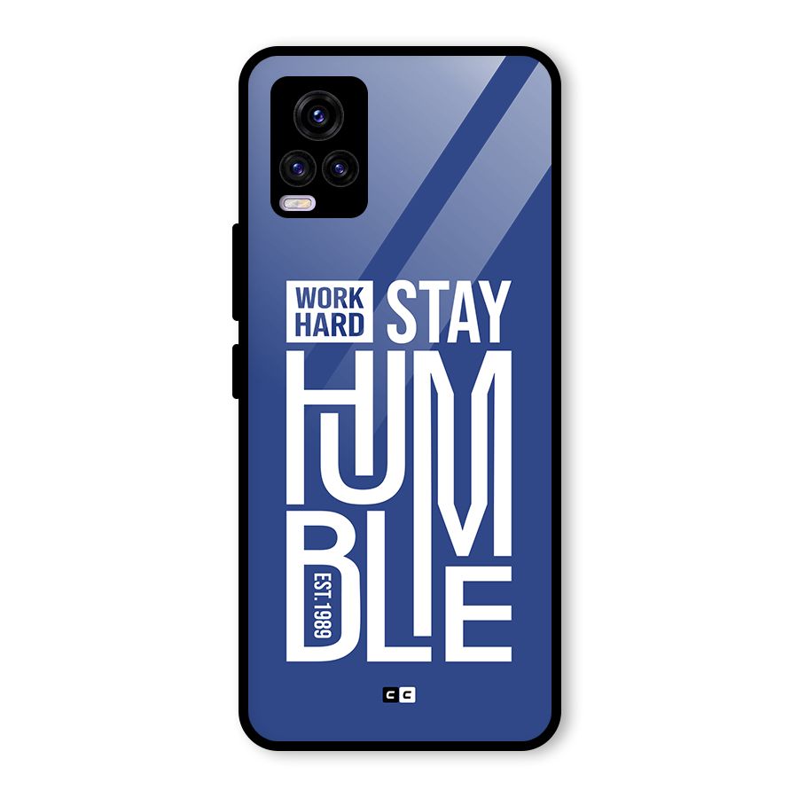 Always Stay Humble Glass Back Case for Vivo V20