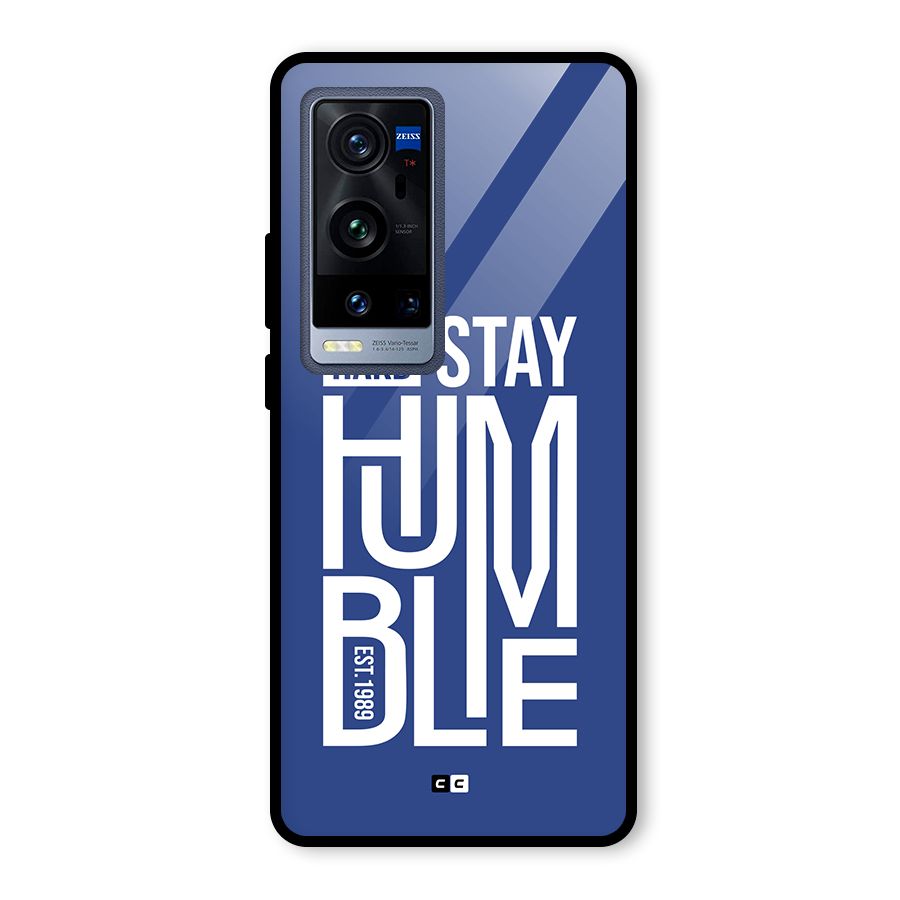Always Stay Humble Glass Back Case for Vivo X60 Pro Plus