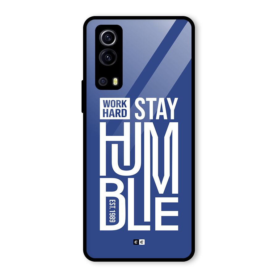 Always Stay Humble Glass Back Case for Vivo iQOO Z3