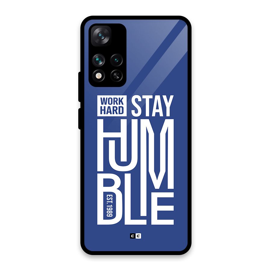 Always Stay Humble Glass Back Case for Xiaomi 11i HyperCharge 5G
