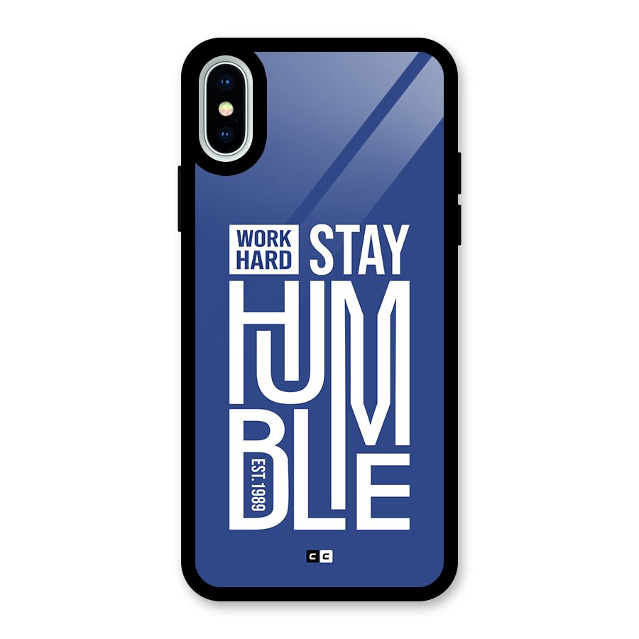 Always Stay Humble Glass Back Case for iPhone XS