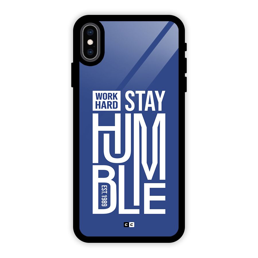 Always Stay Humble Glass Back Case for iPhone XS Max