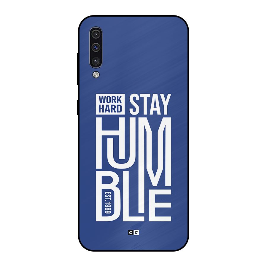 Always Stay Humble Metal Back Case for Galaxy A50s