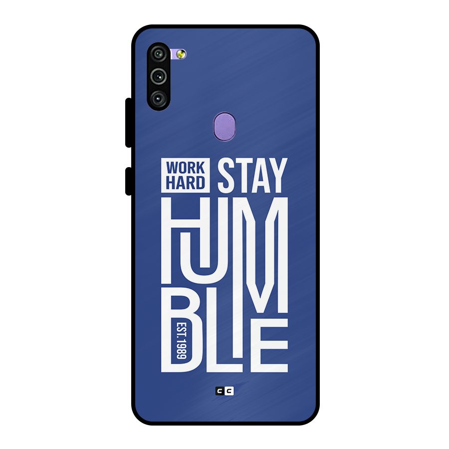 Always Stay Humble Metal Back Case for Galaxy M11