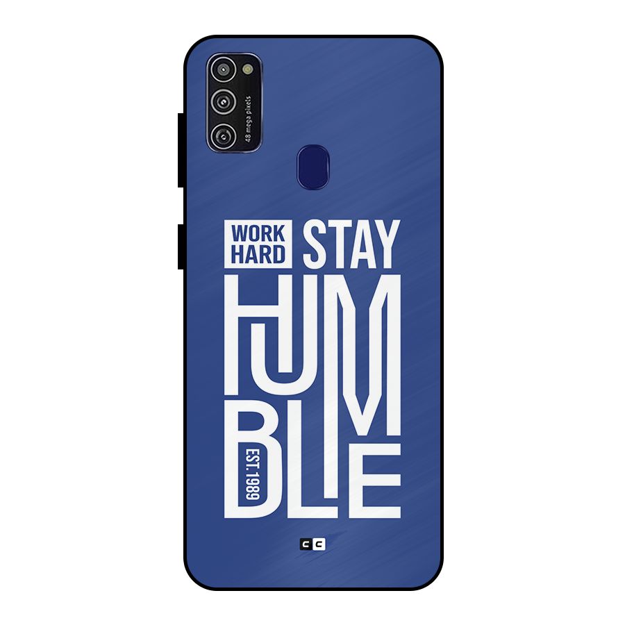 Always Stay Humble Metal Back Case for Galaxy M30s