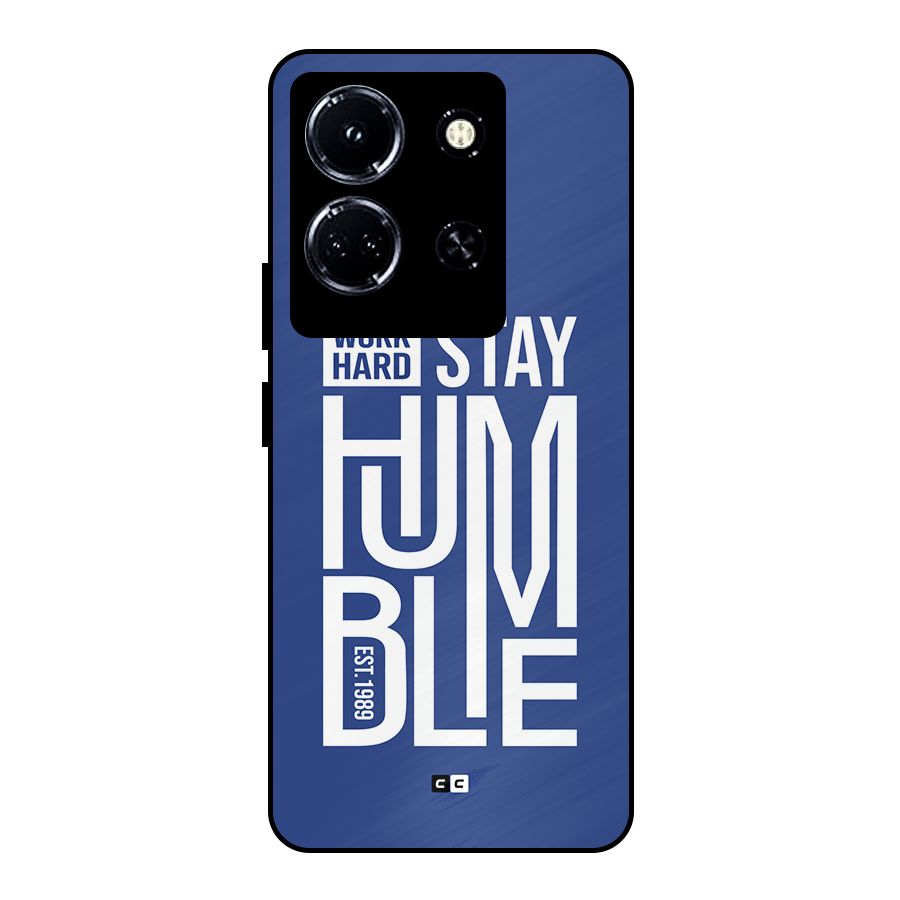 Always Stay Humble Metal Back Case for Infinix Note 30 5G