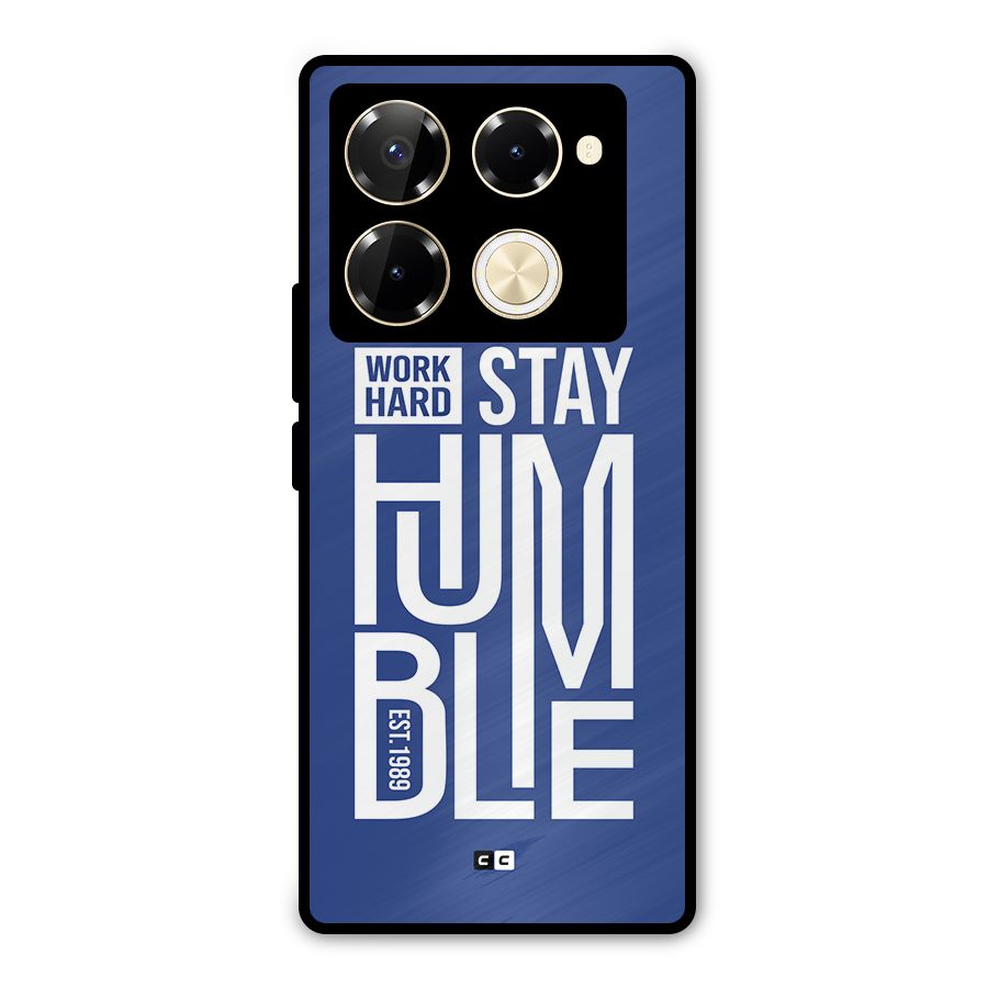 Always Stay Humble Metal Back Case for Infinix Note 40 Pro
