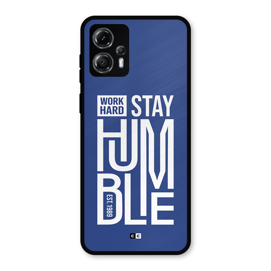 Always Stay Humble Metal Back Case for Moto G13