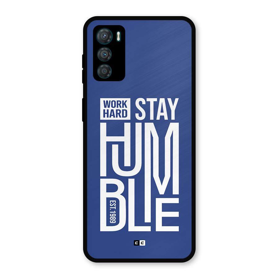 Always Stay Humble Metal Back Case for Moto G42