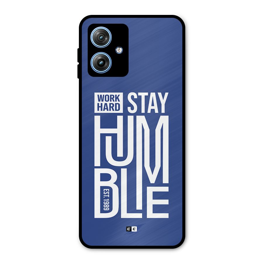 Always Stay Humble Metal Back Case for Moto G54