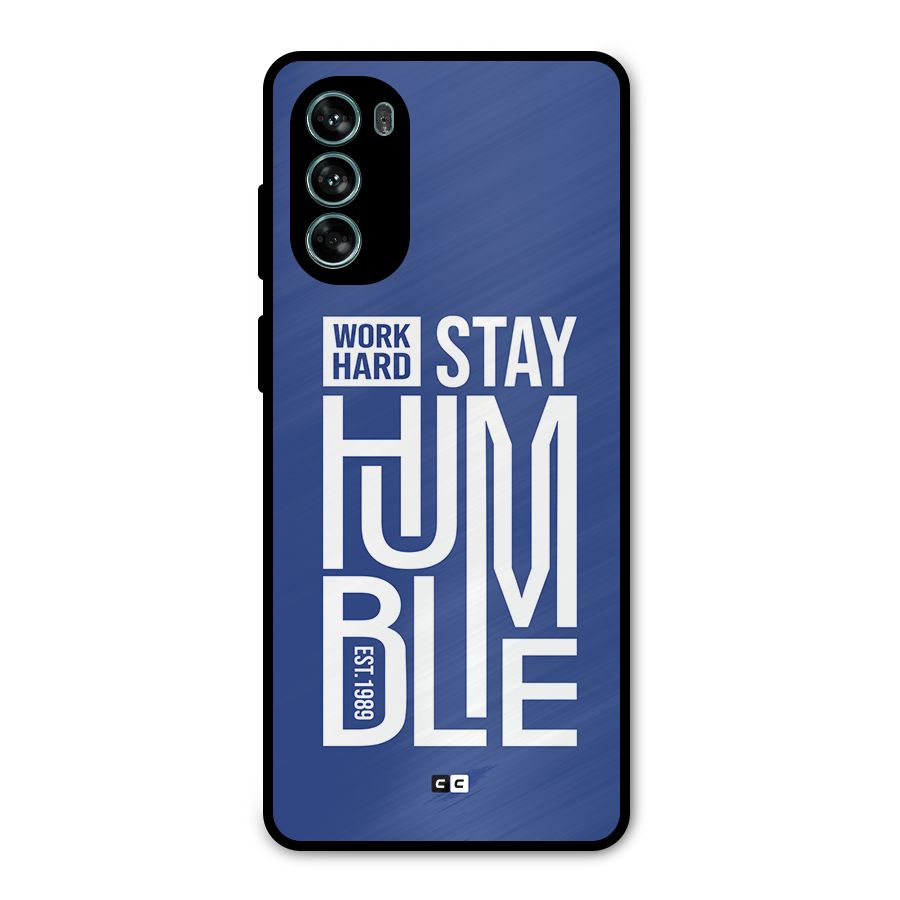 Always Stay Humble Metal Back Case for Moto G62