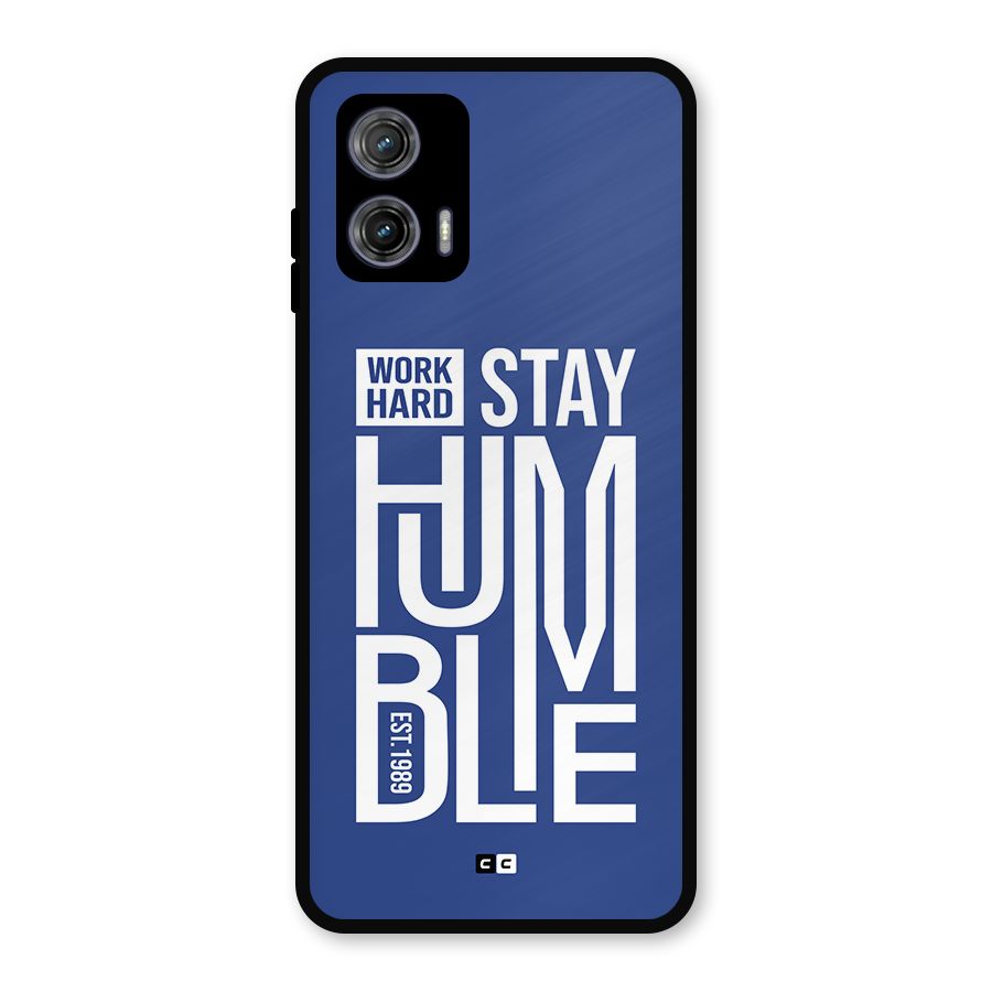 Always Stay Humble Metal Back Case for Moto G73