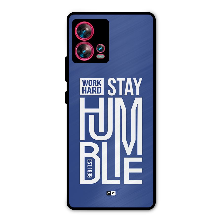 Always Stay Humble Metal Back Case for Motorola Edge 30 Fusion