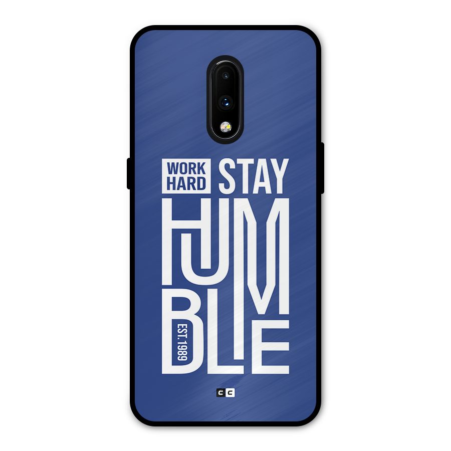 Always Stay Humble Metal Back Case for OnePlus 7