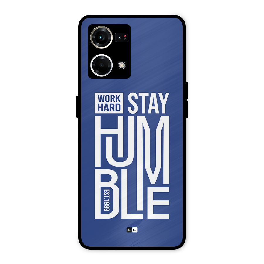 Always Stay Humble Metal Back Case for Oppo F21s Pro 4G