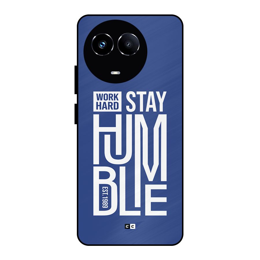 Always Stay Humble Metal Back Case for Realme 11 5G