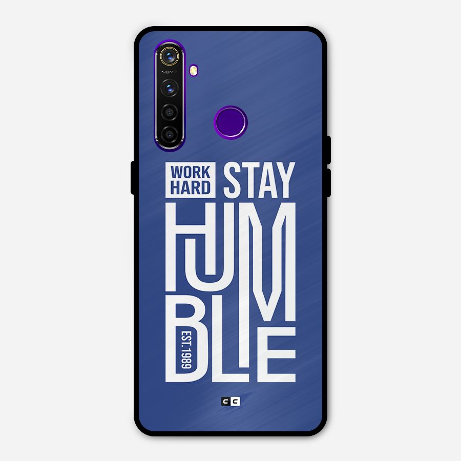 Always Stay Humble Metal Back Case for Realme 5 Pro