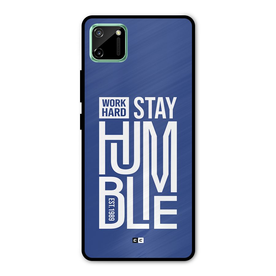 Always Stay Humble Metal Back Case for Realme C11